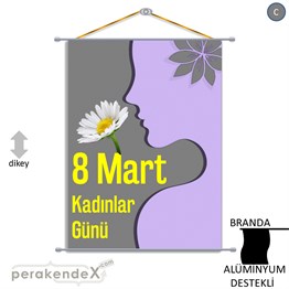 8 Mart Kadınlar Günü Kutlu Olsun BRANDA POSTER,  AFİŞ -dikdörtgen,tek yön baskı