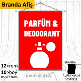 Parfüm Deodorant Çeşitleri BRANDA POSTER,  AFİŞ -dikdörtgen,tek yön baskıbranda poster,  afiş